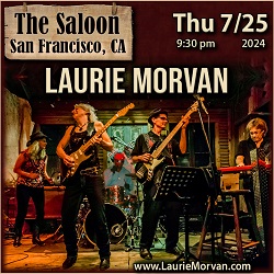 Join the Laurie Morvan Band at the Saloon in San Francisco on July 25, 2024.